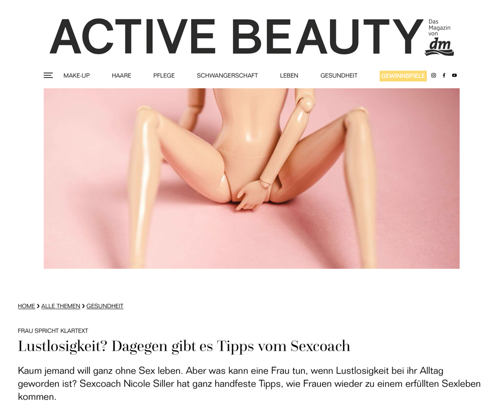 Nicole Siller lebendich. "Lustlosigkeit? Tipps vom Sexcoach" DM Active Beauty Online 04/2019
