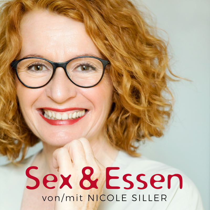 Podcast Sex & Essen, Nicole Siller