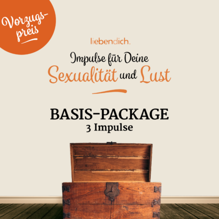 Basis-Package "Impulse für Deine Sexualität und Lust"